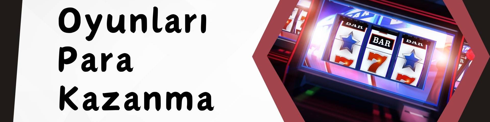 Casino Oyunları Para Kazanma