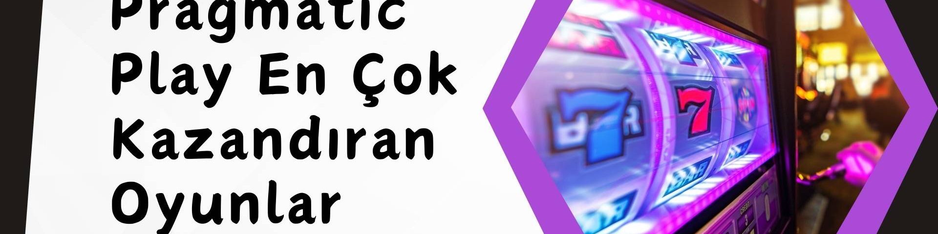 Pragmatic Play En Çok Kazandıran Oyunlar